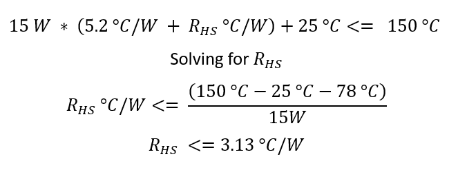 Heat sink calculation. Heat sink thermal resistance must be less than 3.13 degrees C per watt